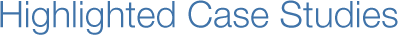 Highlighted Case Studies